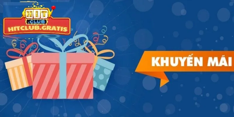 chuong trinh khuyen mai cua hitclub 1 Chương trình khuyến mãi của HitClub